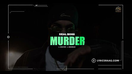 Murder Lyrics Real Boss