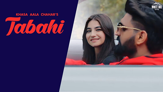 Tabahi Lyrics (Translation): Khasa Aala Chahar