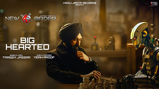 Big Hearted Lyrics (with English Meaning) Tarsem Jassar