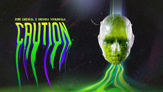Caution Lyrics (with English Translation): Dhanda Nyoliwala | Xvir Grewal