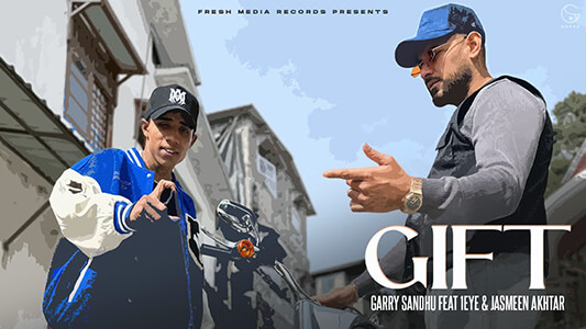 Gift Lyrics (with English Translation) — Garry Sandhu | 1eye