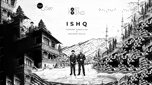 Ishq Lyrics English Meaning Faheem Abdullah Rauhan Malik