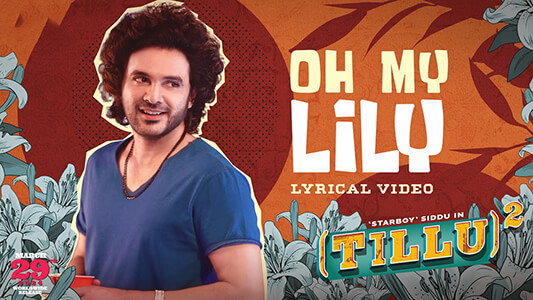 Oh My Lily Lyrics English (Meaning) – Tillu Square | Sreerama Chandra
