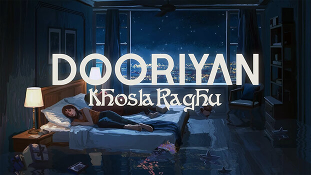 Dooriyan Lyrics Translated in English Khoslaraghu