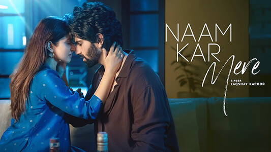 Naam Kar Mere Lyrics [English Meaning] — Laqshay Kapoor