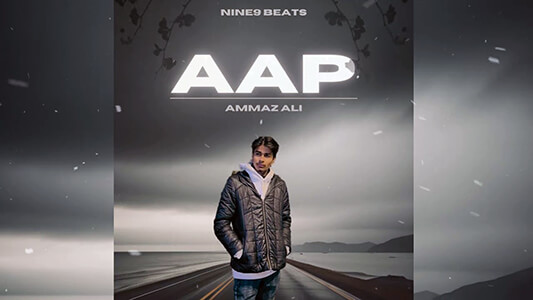 Aap Nine9 Beats Lyrics English Meaning Ammaz Ali