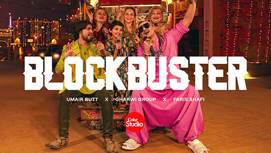 Blockbuster Lyrics Translated to English — Faris Shafi | Umair Butt | Gharwi Group | Coke Studio Pakistan