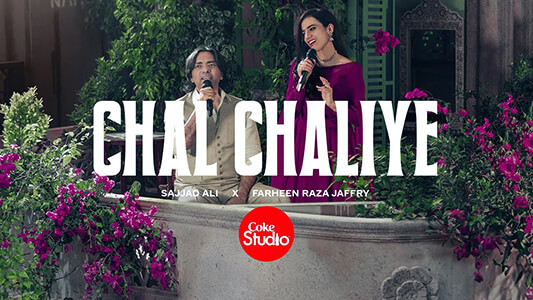 Chal Chaliye Lyrics English Meaning Sajjad Ali Farheen Raza Jaffry