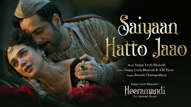 Saiyaan Hatto Jao Lyrics English [Meaning]: Heeramandi | Barnali Chattopadhyay