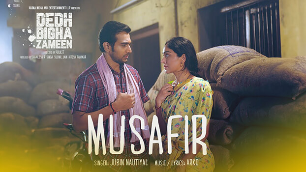 Musafir Lyrics {English Translation} — Dedh Bigha Zameen | Jubin Nautiyal