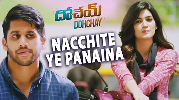 Nacchite Ye Panaina Lyrics Translated to English: Dohchay | Arijit Singh