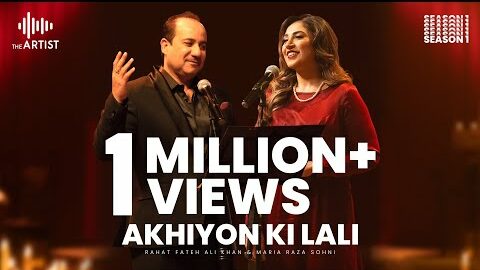 Akhiyon Ki Lali Lyrics (English Meaning): Rahat Fateh Ali Khan | Maria Raza Sohni