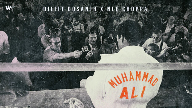Muhammad Ali Lyrics {English Meaning} — Diljit Dosanjh | NLE Choppa