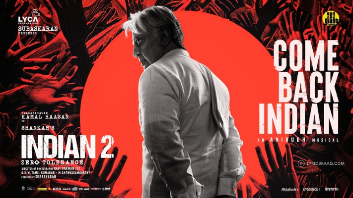 Come Back Indian Lyrics Translate to English — Indian 2 | Anirudh Ravichander