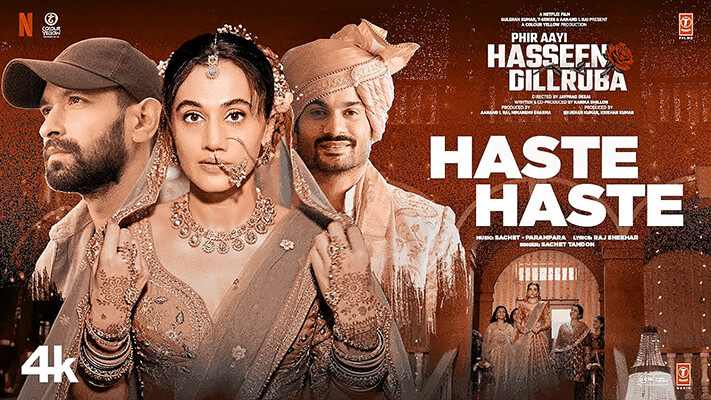 Haste Haste Lyrics English Meaning: Phir Aayi Hasseen Dillruba | Sachet-Parampara