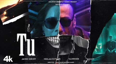 Talwiinder: Tu Lyrics English [Meaning]: Ft. Jackie Shroff