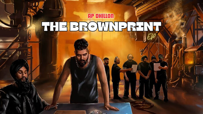 Brownprint Lyrics Translate to English – AP Dhillon | Shinda Kahlon
