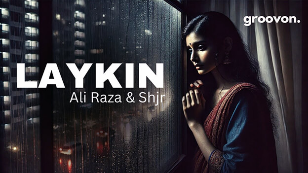 Laykin Lyrics In English Translation — Ali Raza | Shjr