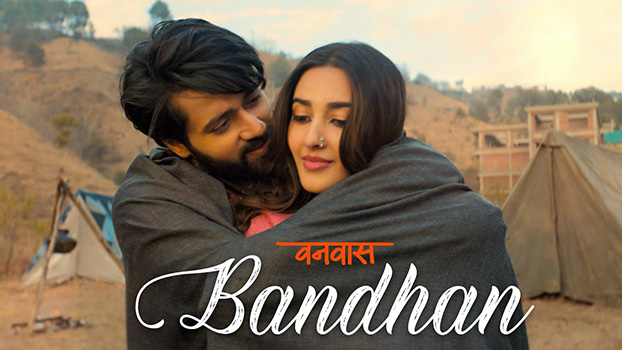 Bandhan Lyrics English Vanvaas