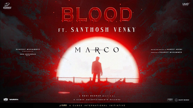 Marco – First Blood Lyrics English (Translation) – Santhosh Venky