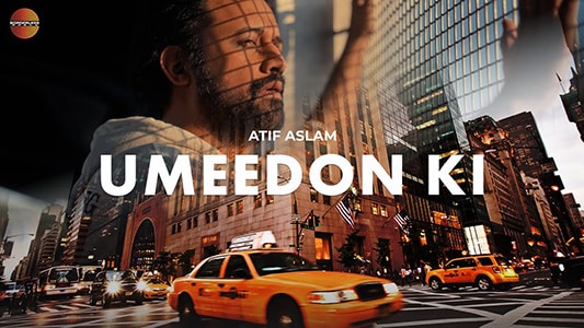 Atif Aslam’s Umeedon Ki Lyrics Translated to English