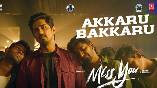 Miss You Akkaru Bakkaru Lyrics English