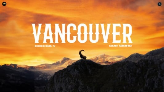 Vancouver-Lyrics-English-Meaning-Cheema-Y-Ft-Gur-Sidhu