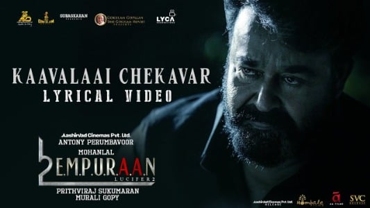 Kaavalaai-Chekavar-Lyrics-English-Meaning-L2-Empuraan-Job-Kurian