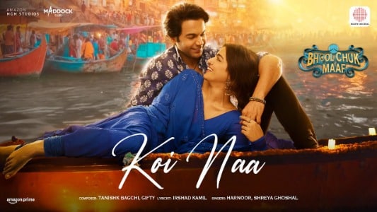Koi Naa Lyrics (with English Meaning) | Bhool Chuk Maaf | Harnoor | Shreya Ghoshal