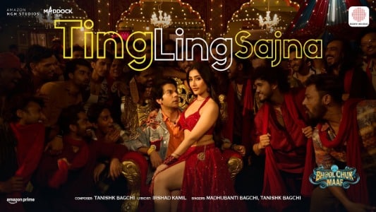 Ting-Ling-Sajna-Lyrics-English-Meaning-Bhool-Chuk-Maaf-Madhubanti-Bagchi-Tanishk-Bagchi