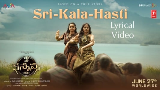 Sri Kala Hasti Lyrics English (with Translation) — Kannappa | Ariaana Manchu | Viviana Manchu