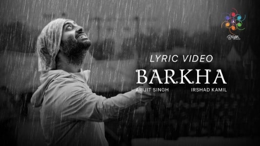 Barkha Lyrics Translate to English: Arijit Singh