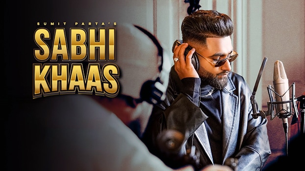 Sabhi Khaas Lyrics Translation | Sumit Parta